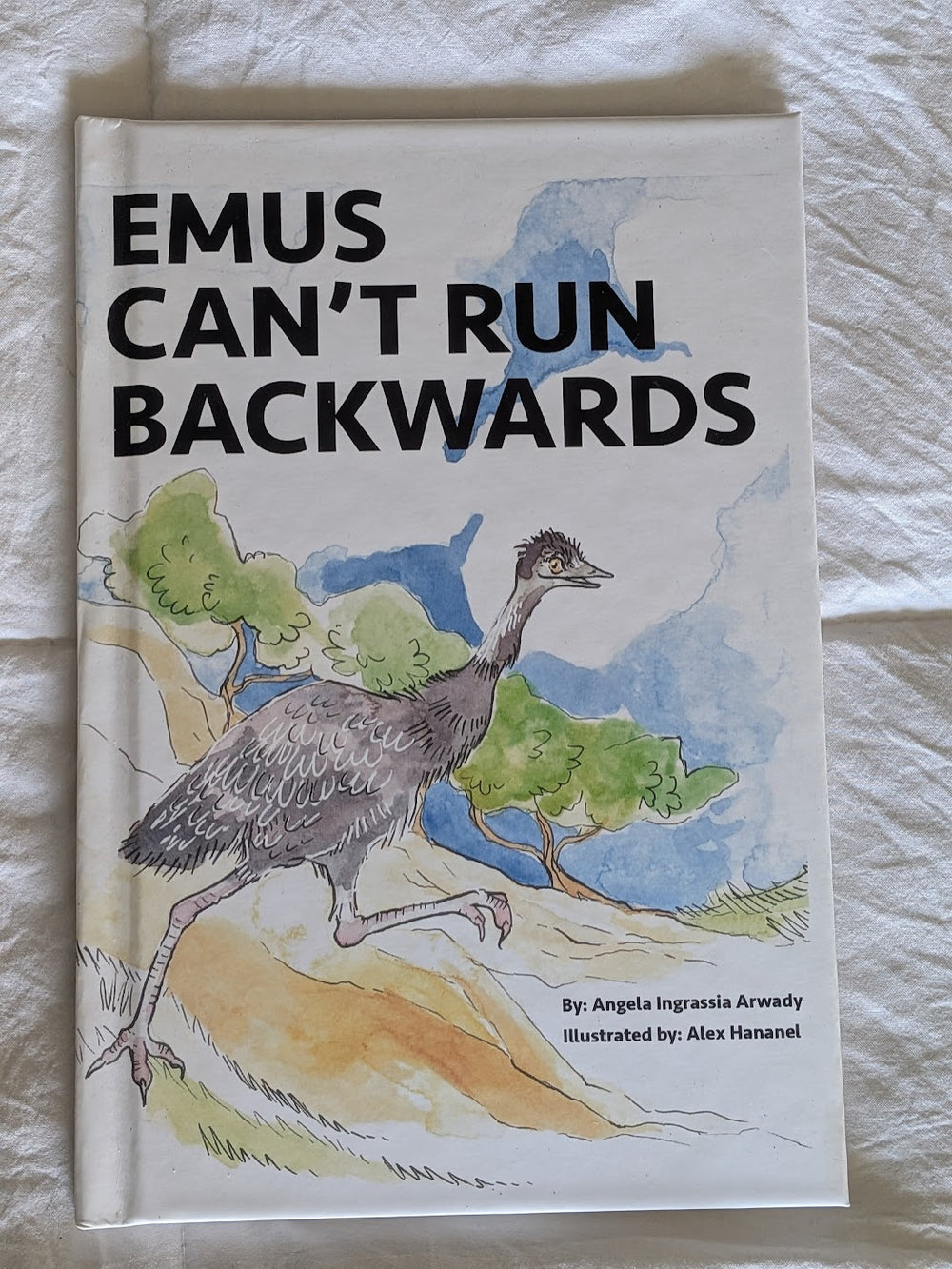 Emus Can't Run Backwards by Angela Ingrassia Arwady