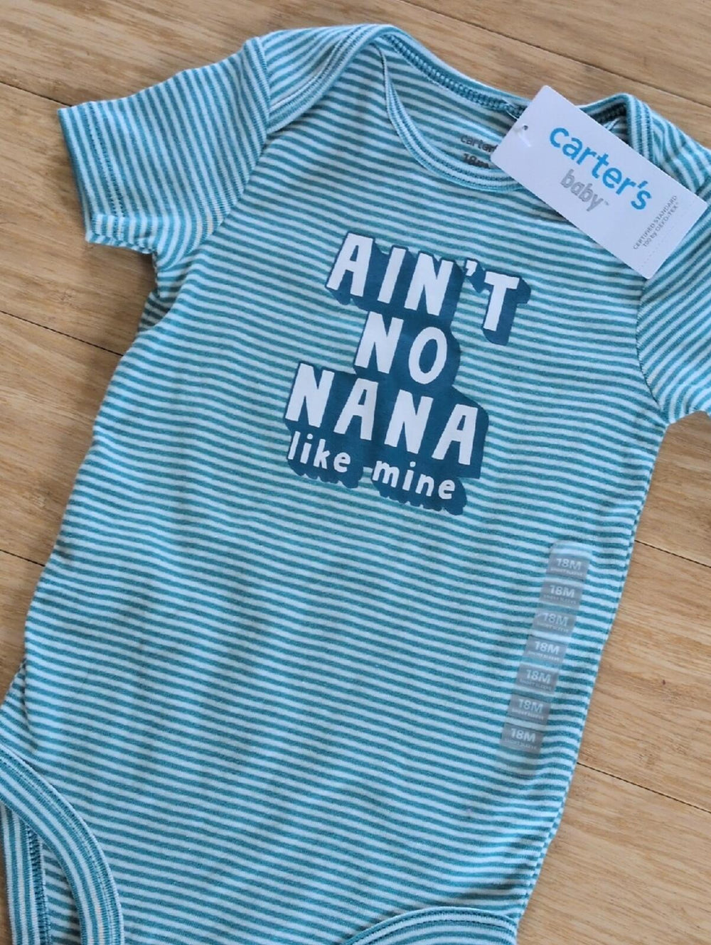 Carter's Baby "Ain't No Nana Like Mine" Onesie 18mo