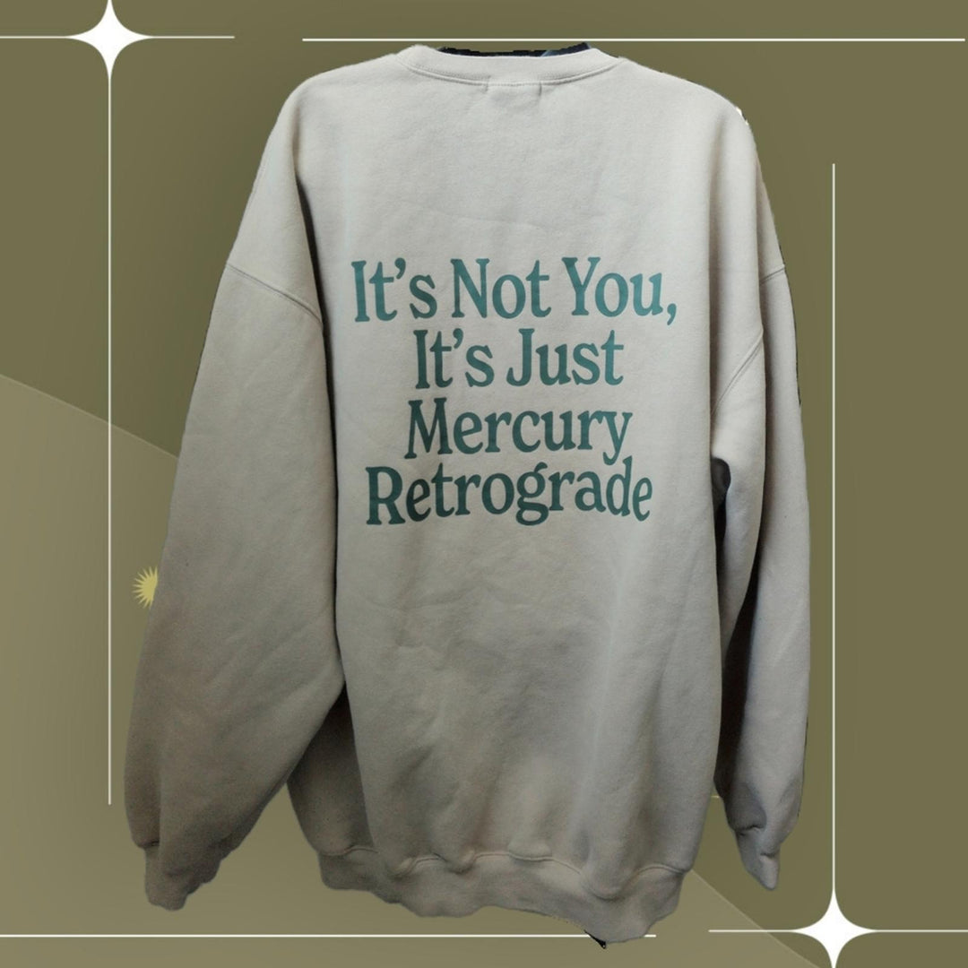 Mayfair Group Rare It's Not You It's Just Mercury Retrograde - L/ XL